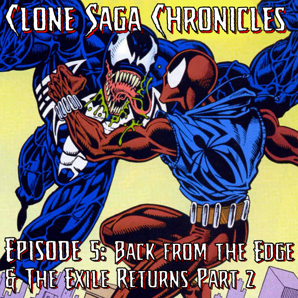 CSC Episode 5: Back from the Edge/Exile Returns Month 2 (Cover date December 1994)