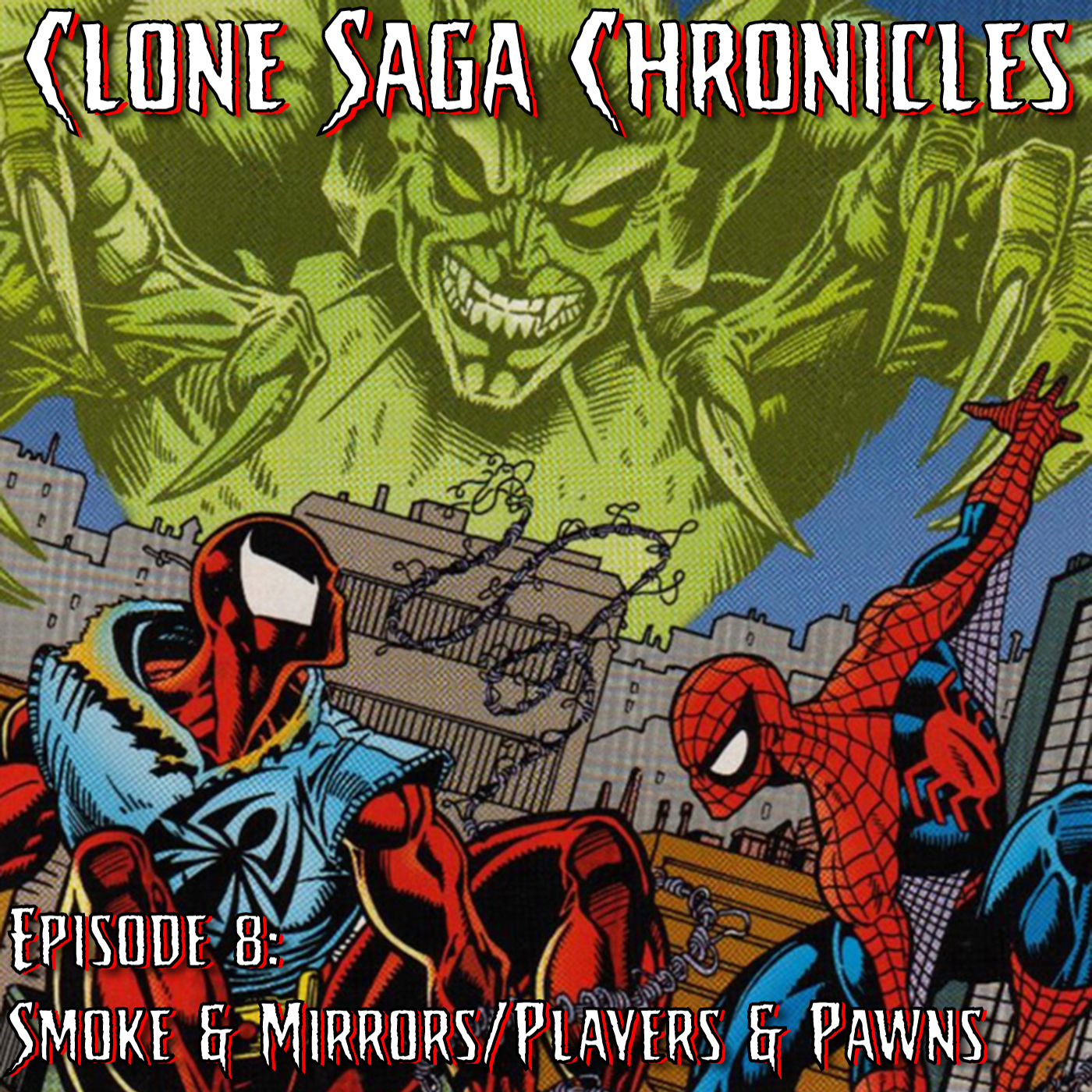CSC Episode 8: Smoke & Mirrors/Players & Pawns (Cover Date: Feb/Mar 1995)