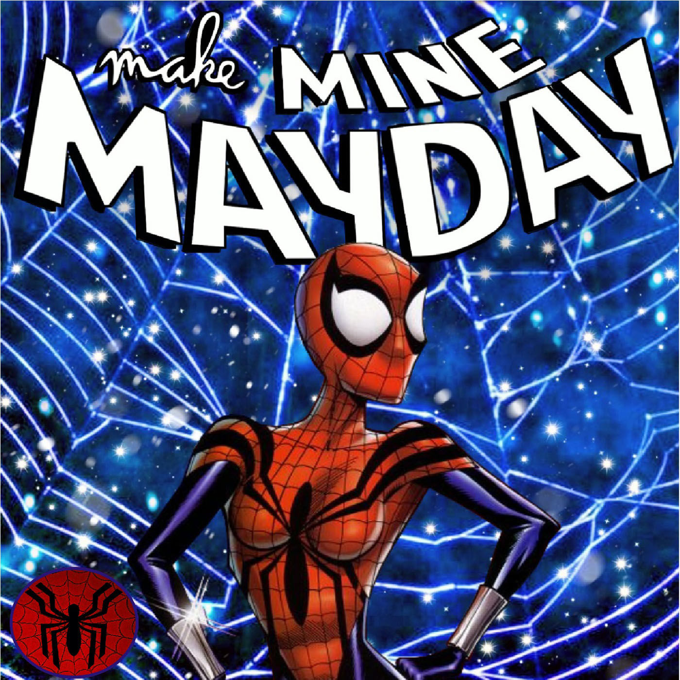 Make Mine Mayday Episode 21: MARKED FOR DEATH!